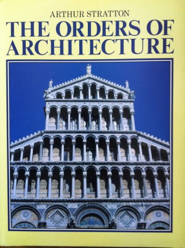 Orders of Architecture Greek Roman and Renaissance With Selections