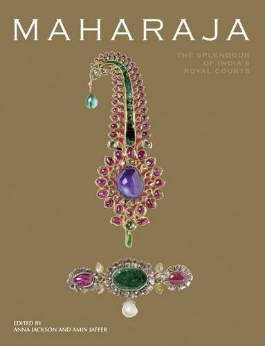 Maharaja: The Splendour of India's Royal Courts