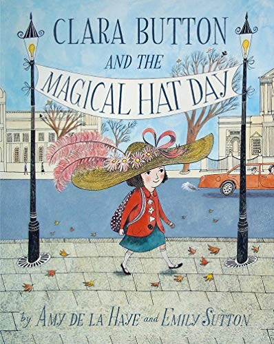 CLARA BUTTON & THE MAGICAL HAT DAY (HARDBACK) /ANGLAIS