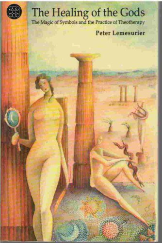 The Healing of the Gods: The Magic of Symbols and the Practice of Theotherapy