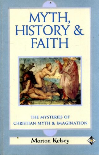 Myth, history, and faith: The mysteries of Christian myth and imagination
