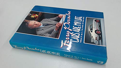 Ferry Porsche: Cars Are My Life