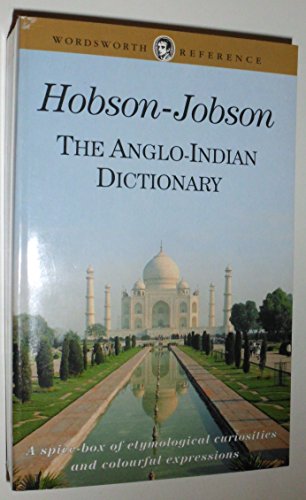 Hobson Jobson: The Anglo-Indian Dictionary