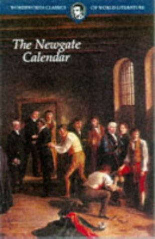 The Newgate Calendar (Classics of World Literature)