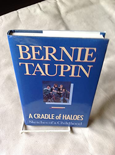 A Cradle of Haloes: Sketches of a Childhood