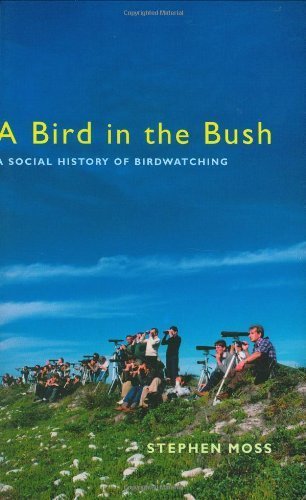 A Bird in the Bush: A Social History of Birdwatching