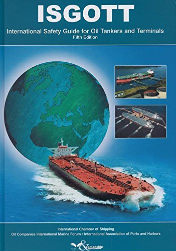 ISGOTT: International Safety Guide for Oil Tankers and Terminals