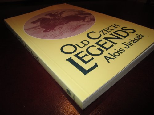 Old Czech Legends (UNESCO Collection of Representative Works. European Series)