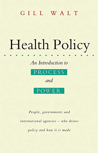 Health Policy: An Introduction to Process and Power