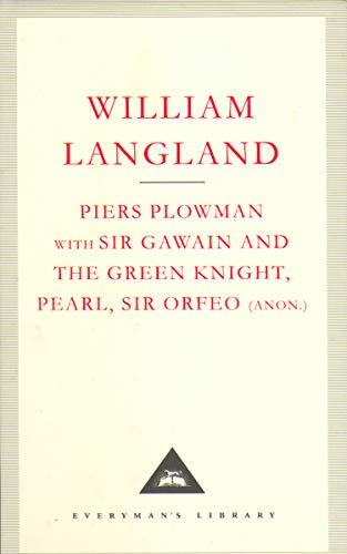 Piers Plowman; with Sir Gawain and the Green Knight, Pearl and Sir Orfeo (anon.) [Hardcover] Langland, William