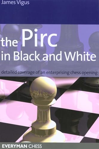 Pirc in Black and White (Everyman Chess)