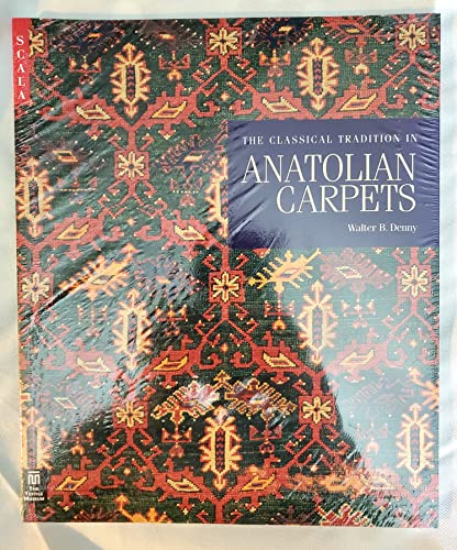 Classical Tradition in Anatolian Carpets