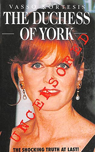 Duchess of York: Uncensored