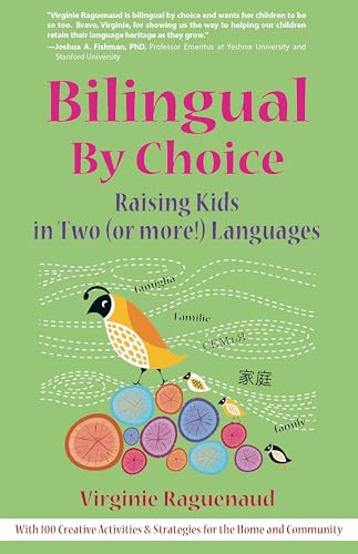Bilingual By Choice: Raising Kids in Two (or More!) Languages
