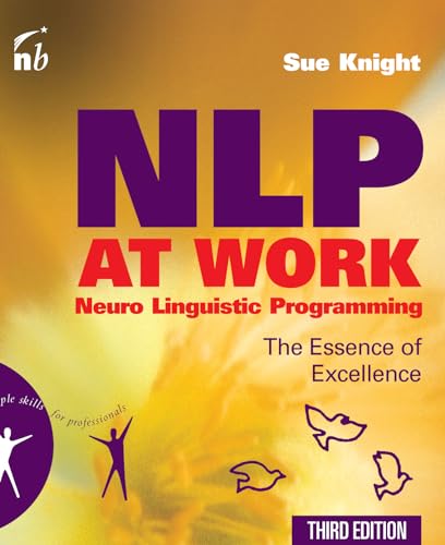 NLP at Work: The Essence of Excellence