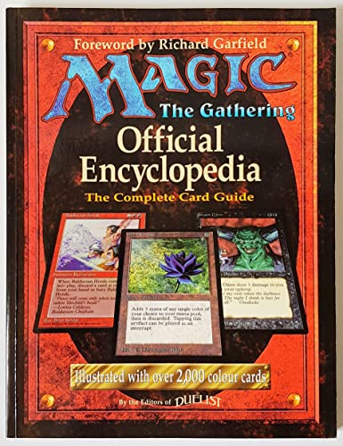 Magic - The Gathering Official Encyclopedia & The Complete Card Guide