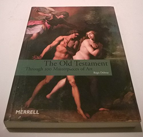 The Old Testament Through 100 Masterpieces of Art