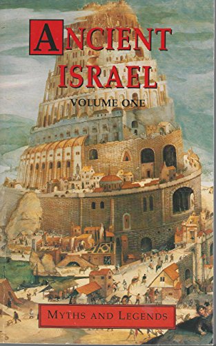 Myths and Legends of Ancient Israel (Myths and Legends Series) (Vol I)