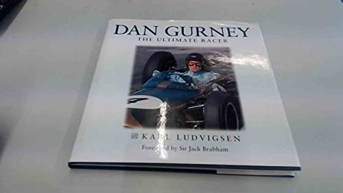 Dan Gurney: The Ultimate Racer