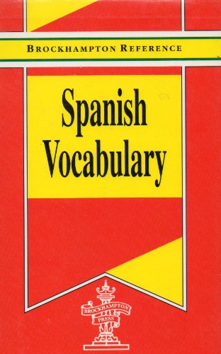 Spanish Vocabulary (Brockhampton Reference Series (Bilingual))