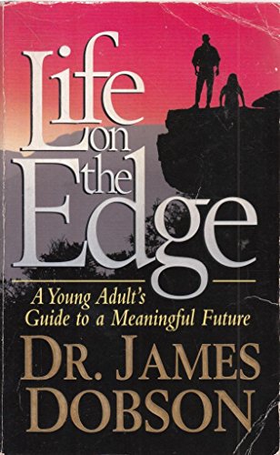 Life on the Edge: A Young Adult's Guide to a Meaningful Life