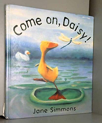 Come on Daisy (Daisy)