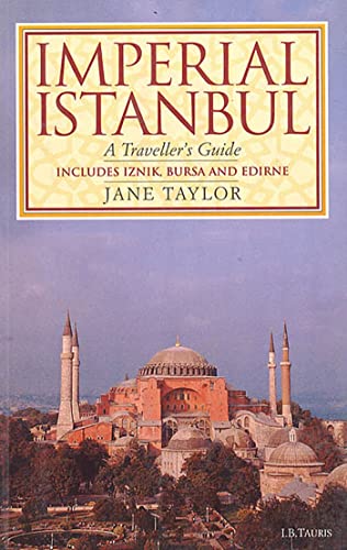 Imperial Istanbul: A Traveler's Guide