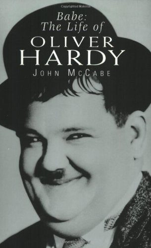 Babe: The Life of Oliver Hardy