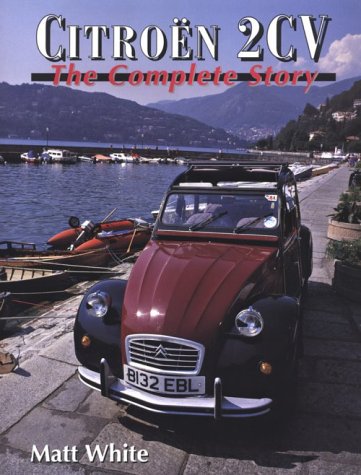 Citroen 2Cv: The Complete Story