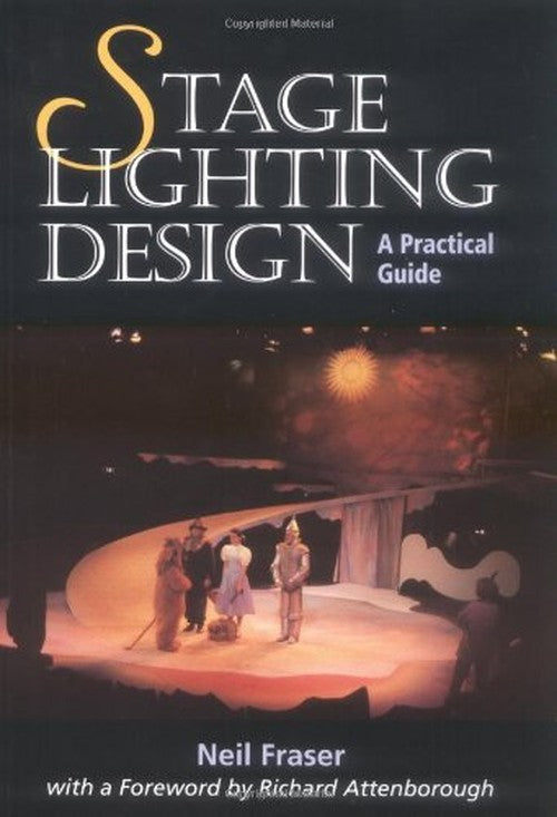 Stage Lighting Design: A Practical Guide