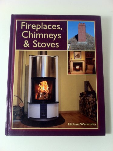 Fireplaces, Chimneys & Stoves