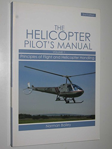 Helicopter Pilot's Manual: Principles of Flight and Helicopter Handling