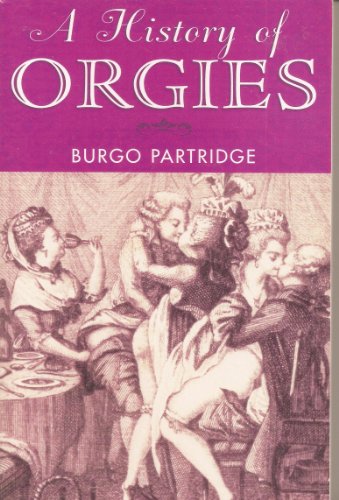 A History of Orgies