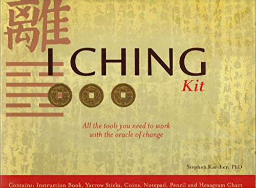 The I Ching Kit: All the Tools You Need to Work With the Oracle of Change