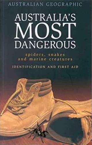 Australia's Most Dangerous: Spiders, Snakes and Marine Creatures