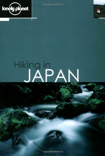 Hiking in Japan (Lonely Planet Walking Guides)