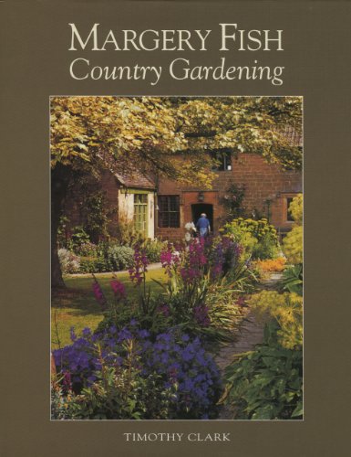 Margery Fish's Country Gardening