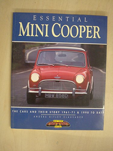 Mini-Cooper: The Cars and Their Story, 1961-1971 and 1990 To Date (Essential Series)