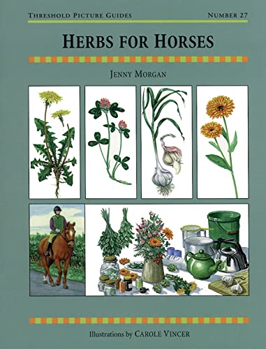 Herbs for Horses (Threshold Picture Guides)