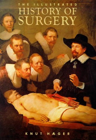The Illustrated History of Surgery