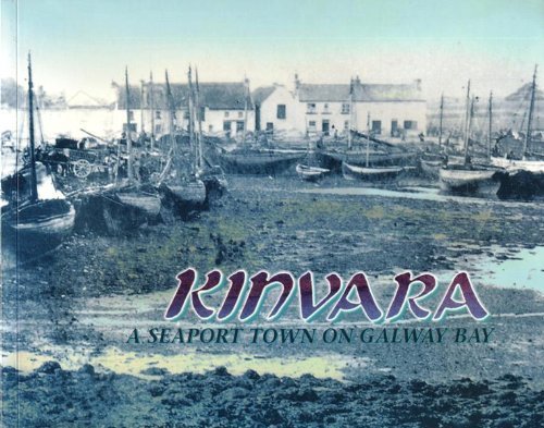 Kinvara: A seaport town on Galway Bay