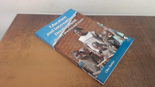 Education and International Development: theory, practice and issues