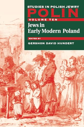 Polin: Studies in Polish Jewry Volume 10: Jews in Early Modern Poland