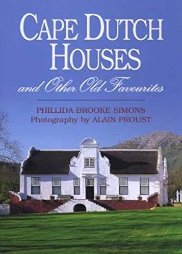 Cape Dutch Houses and Other Old Favourites