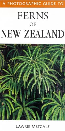 Photographic Guide to Ferns of New Zealand
