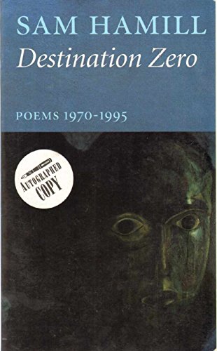 Destination Zero: Poems 1970-1995