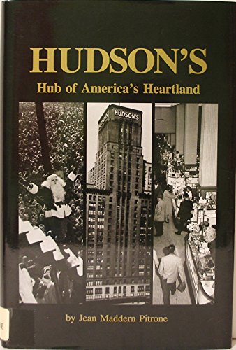 Hudson's: Hub of America's Heartland