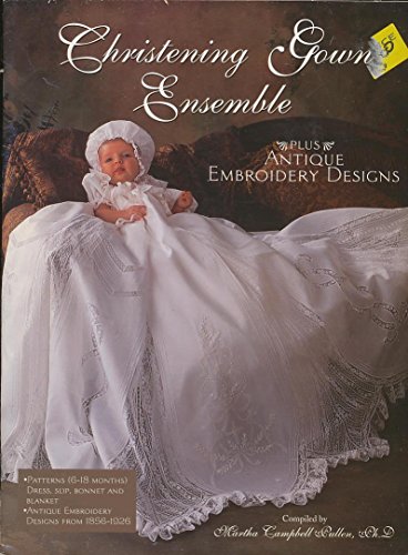 Christening Gown Ensemble, Plus Antique Embroidery Designs