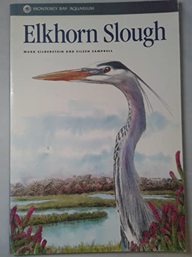 Elkhorn Slough (Monterey Bay Aquarium Natural History Series)