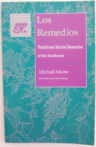Los Remedios: Traditional Herbal Remedies of the Southwest